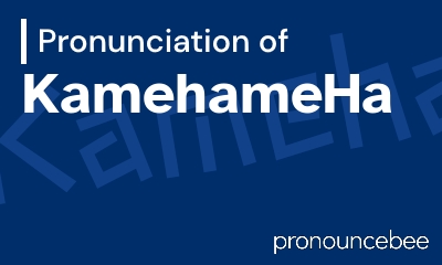 how to pronounce kamehameha feature image
