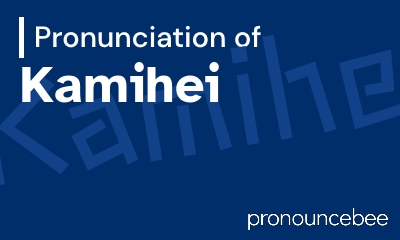how to pronounce kamihei feature image