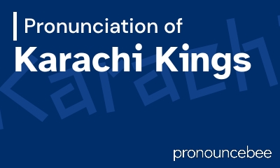 how to pronounce karachi-kings feature image