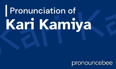 how to pronounce kari-kamiya feature image