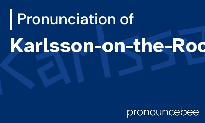 how to pronounce karlsson-on-the-roof feature image