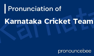 how to pronounce karnataka-cricket-team feature image