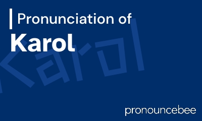 how to pronounce karol feature image