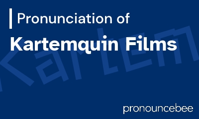how to pronounce kartemquin-films feature image