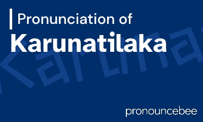 how to pronounce karunatilaka feature image