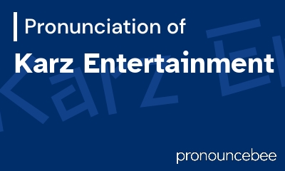 how to pronounce karz-entertainment feature image