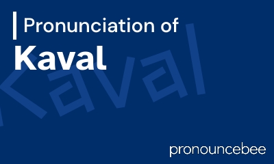 how to pronounce kaval feature image