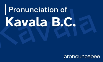 how to pronounce kavala-b-c feature image