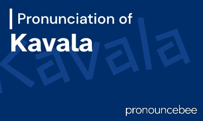 how to pronounce kavala feature image