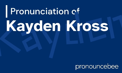 how to pronounce kayden-kross feature image