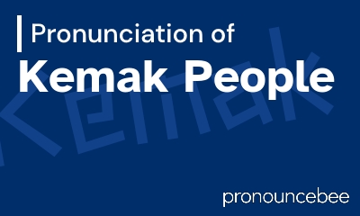 how to pronounce kemak-people feature image