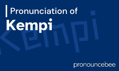 how to pronounce kempi feature image