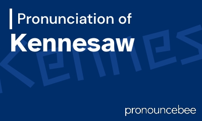 how to pronounce kennesaw feature image