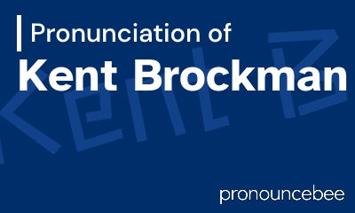 how to pronounce kent-brockman feature image