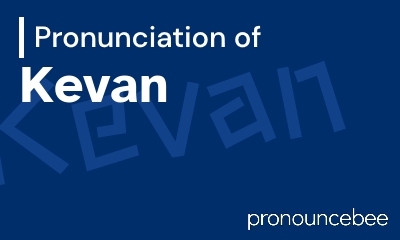 how to pronounce kevan feature image
