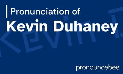 how to pronounce kevin-duhaney feature image