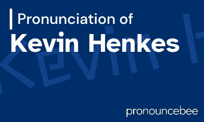 how to pronounce kevin-henkes feature image
