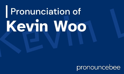 how to pronounce kevin-woo feature image