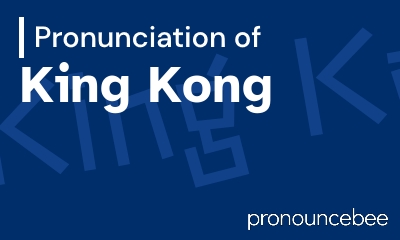 how to pronounce king-kong feature image