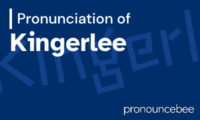 how to pronounce kingerlee feature image