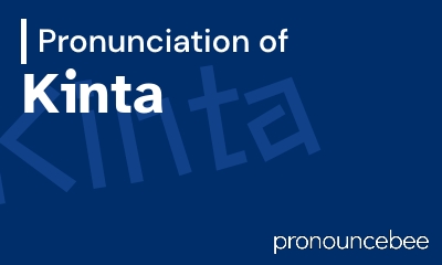 how to pronounce kinta feature image