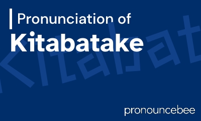 how to pronounce kitabatake feature image