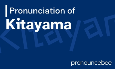 how to pronounce kitayama feature image