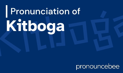 how to pronounce kitboga feature image