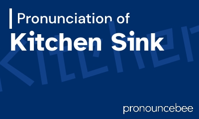 how to pronounce kitchen-sink feature image