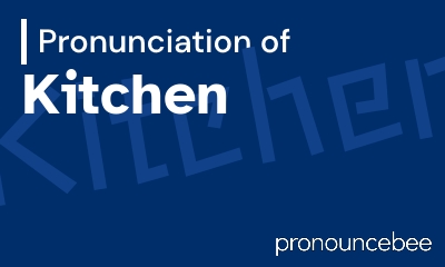 how to pronounce kitchen feature image