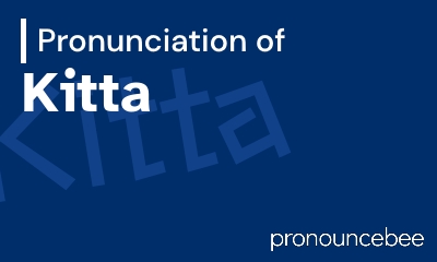 how to pronounce kitta feature image