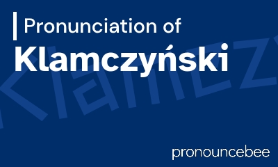 how to pronounce klamczy-ski feature image