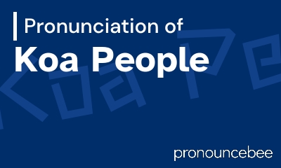 how to pronounce koa-people feature image