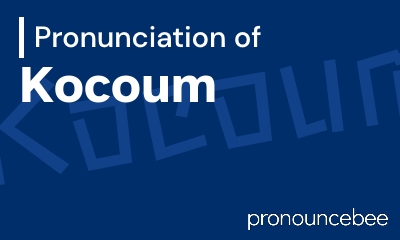 how to pronounce kocoum feature image