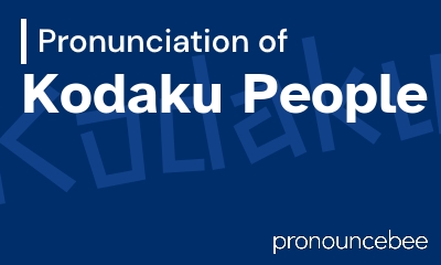 how to pronounce kodaku-people feature image