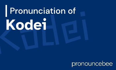 how to pronounce kodei feature image