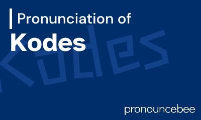 how to pronounce kodes feature image