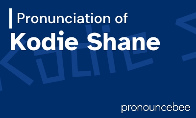 how to pronounce kodie-shane feature image