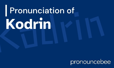how to pronounce kodrin feature image
