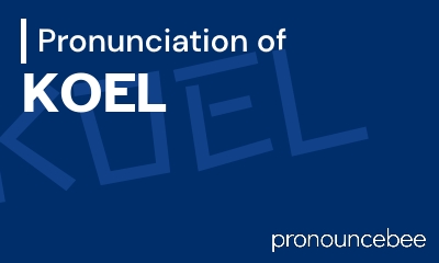 how to pronounce koel feature image