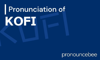 how to pronounce kofi feature image