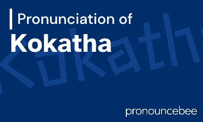 how to pronounce kokatha feature image