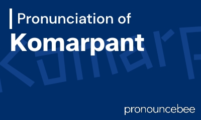 how to pronounce komarpant feature image