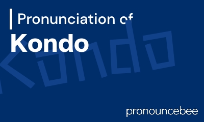 how to pronounce kondo feature image