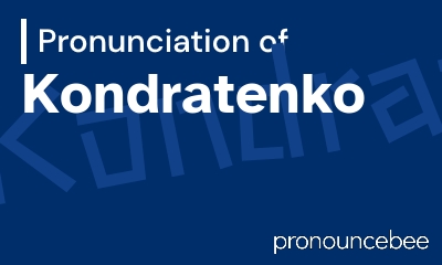 how to pronounce kondratenko feature image