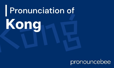 how to pronounce kong feature image