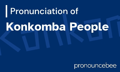 how to pronounce konkomba-people feature image