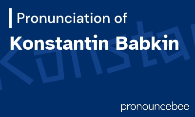 how to pronounce konstantin-babkin feature image