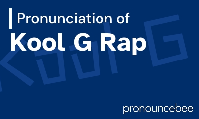how to pronounce kool-g-rap feature image