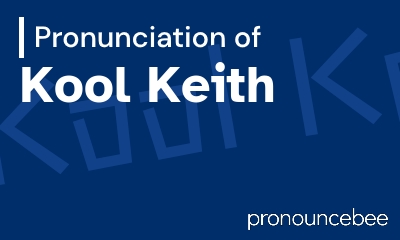 how to pronounce kool-keith feature image